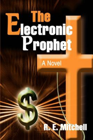 Kniha Electronic Prophet R E Mitchell