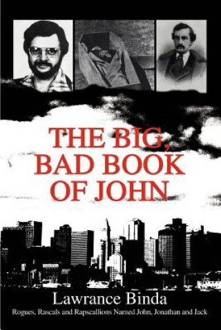 Carte Big, Bad Book of John Lawrance Binda