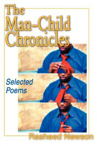 Knjiga Man-Child Chronicles Rasheed Newson