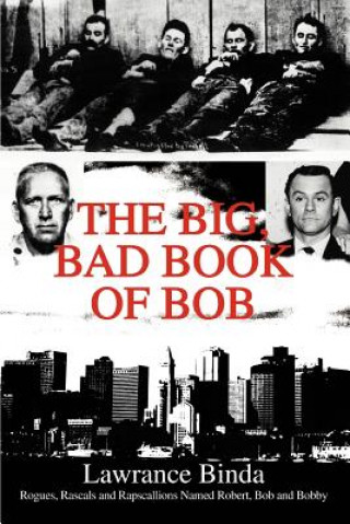 Kniha Big, Bad Book of Bob Lawrance Binda