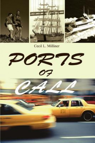 Kniha Ports Of Call Cecil L Milliner