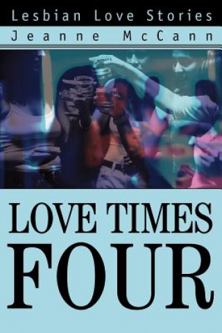 Carte Love Times Four Jeanne McCann