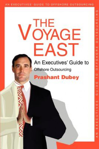 Knjiga Voyage East CEO Prashant (The Sumati Group) Dubey