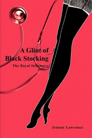 Kniha Glint of Black Stocking Jeanne Lawrence
