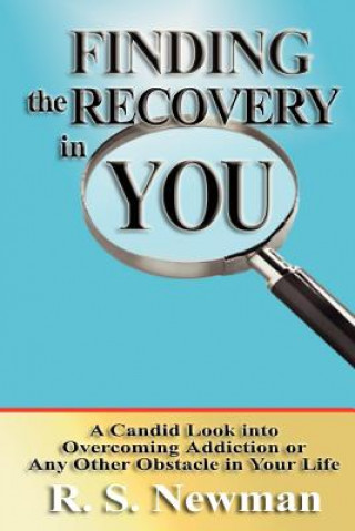 Kniha Finding the Recovery in You R S Newman