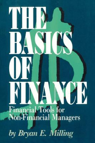 Kniha Basics of Finance Bryan E Milling