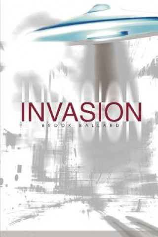 Könyv Invasion Brook Ballard