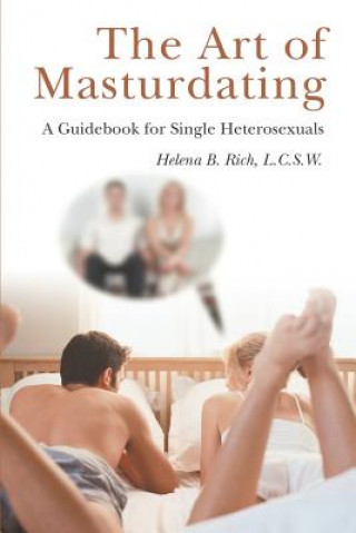 Kniha Art of Masturdating L C S W Helena B Rich