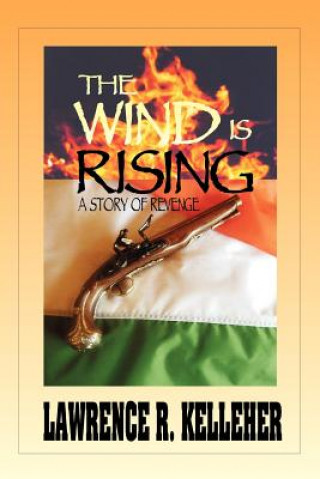 Boek Wind is Rising Lawrence R Kelleher