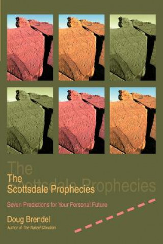 Carte Scottsdale Prophecies Douglas D Brendel