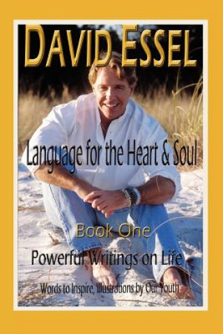 Книга Language for the Heart and Soul David Essel