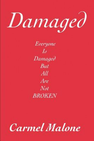 Knjiga Damaged Carmel Malone