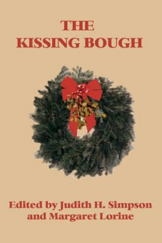 Livre Kissing Bough Judith H Simpson and Margaret Lorine