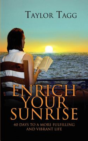 Könyv Enrich Your Sunrise Taylor Tagg