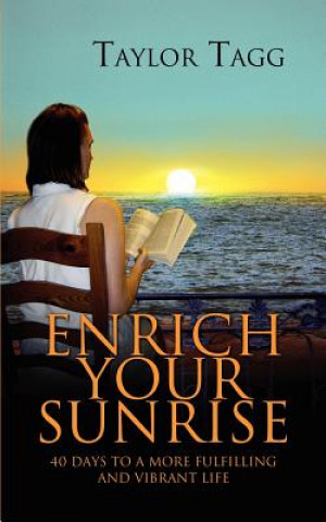 Книга Enrich Your Sunrise Taylor Tagg