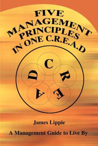 Buch Five Management Principles in One Cread James Lippie