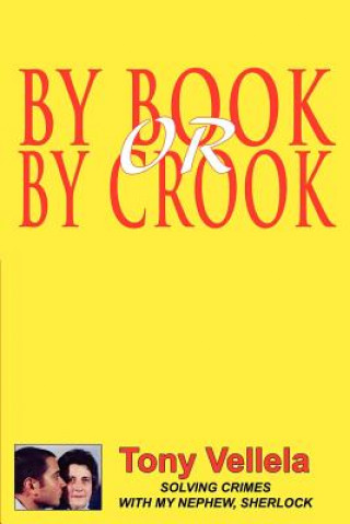 Book By Book or By Crook Tony Vellela