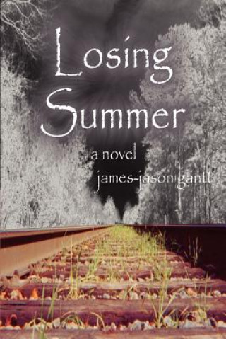 Kniha Losing Summer James-Jason Gantt