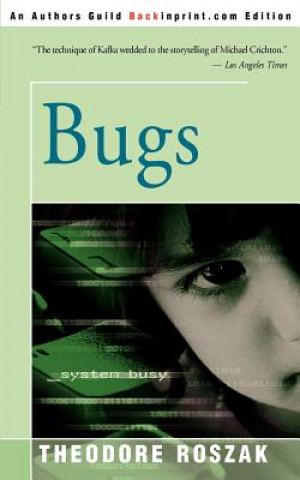 Kniha Bugs Theodore Roszak