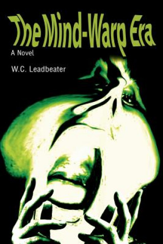 Книга Mind-Warp Era W C Leadbeater