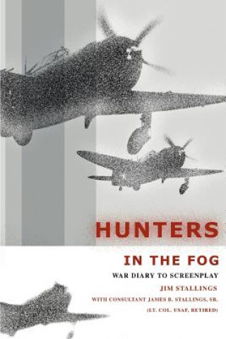 Kniha Hunters In The Fog Jim Stallings