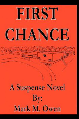 Knjiga First Chance Mark M Owen