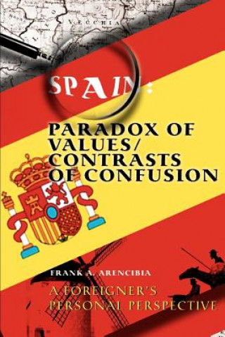 Knjiga Spain Frank A Arencibia