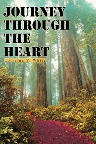 Könyv Journey Through the Heart Lorraine V White