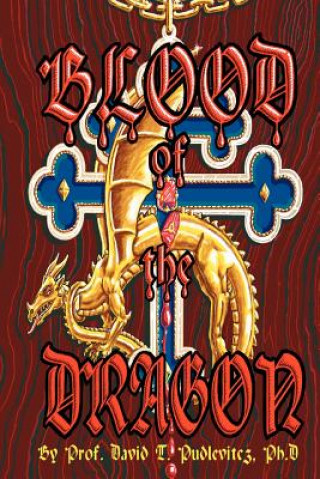 Книга Blood of the Dragon Pudlevitcz