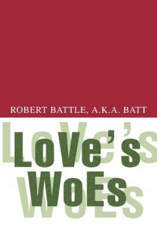 Carte Love's Woes Robert Battle