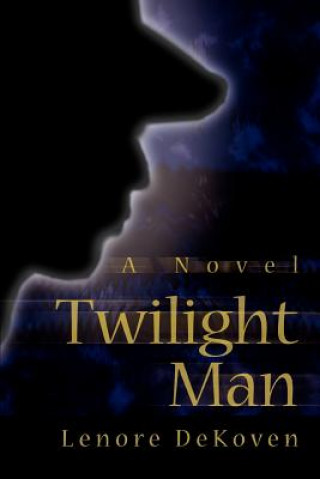 Książka Twilight Man Lenore Dekoven