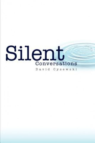 Knjiga Silent Conversations David Cysewski