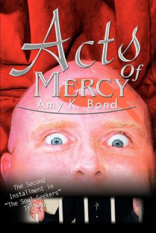 Книга Acts of Mercy Amy K Bond