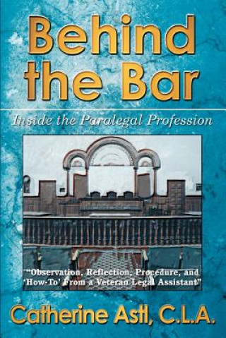 Книга Behind the Bar Catherine Astl C L a