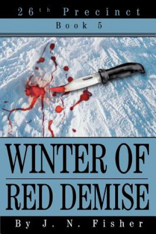 Kniha Winter of Red Demise J N Fisher