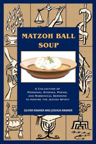 Knjiga Matzoh Ball Soup Joshua Kramer