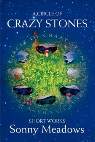 Carte Circle of Crazy Stones Sonny Meadows
