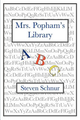Carte Mrs. Popham's Library Steven Schnur