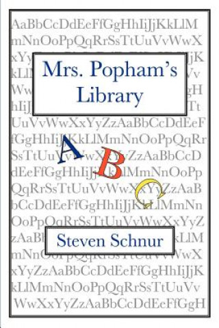 Kniha Mrs. Popham's Library Steven Schnur