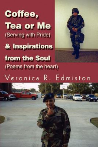 Kniha Coffee, Tea or Me (Serving with Pride) & Inspirations from the Soul (Poems from the Heart) Edmiston