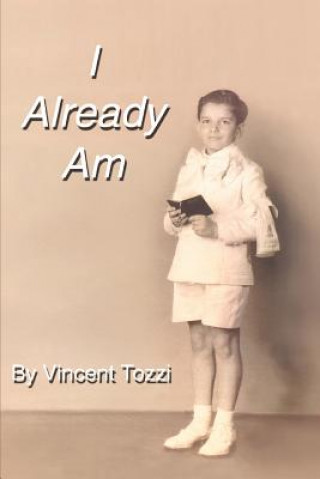 Carte I Already Am Vincent Tozzi