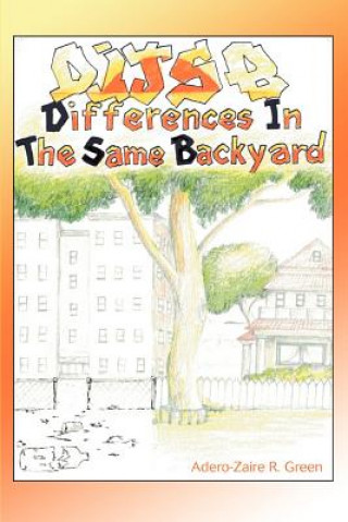 Knjiga Differences In The Same Backyard Adero-Zaire R Green