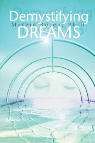 Knjiga Demystifying Dreams Marvin Rosenberg