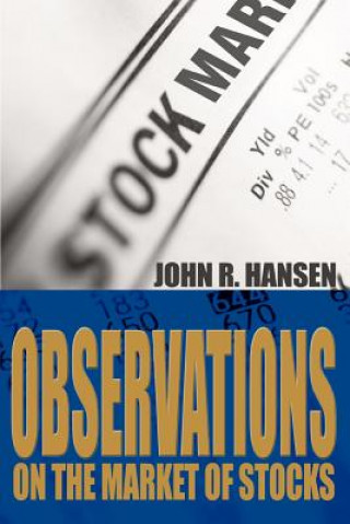 Kniha Observations on the Market of Stocks John R Hansen