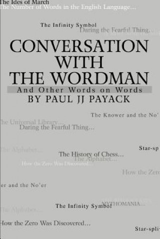 Kniha Conversation With The WordMan Paul Jj Payack