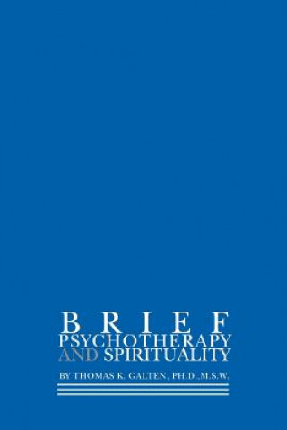 Book Brief Psychotherapy and Spirituality Galten