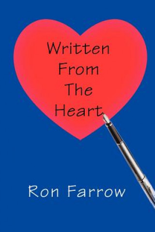 Kniha Written From The Heart Ron Farrow