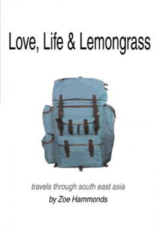 Könyv Love, Life & Lemongrass Zoe Hammonds