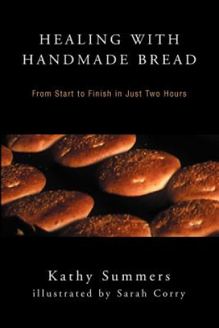 Książka Healing with Handmade Bread Kathy Summers