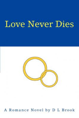 Kniha Love Never Dies D L Brook